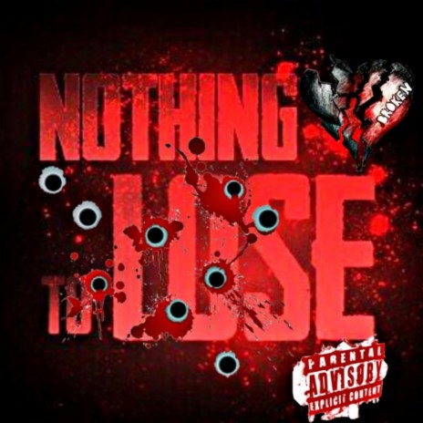Nothing 2 lose | Boomplay Music