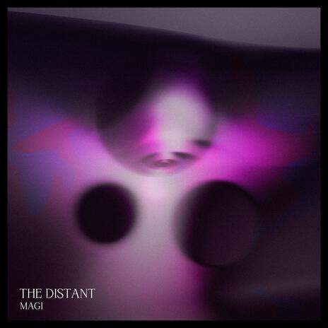 The Distant | Boomplay Music