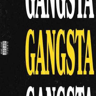 GANGSTA lyrics | Boomplay Music