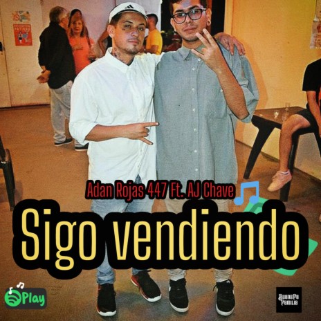 Sigo vendiendo con AJ Chave | Boomplay Music