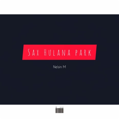 Sax Hulana Park (Tribute to Dukesoul) | Boomplay Music