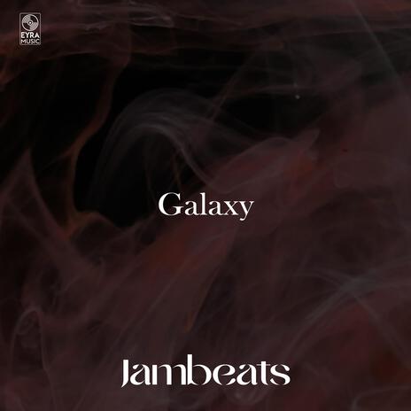 Galaxy | Boomplay Music