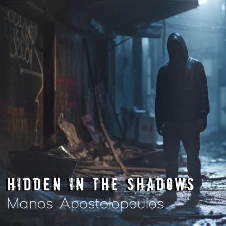 Hidden in the Shadows