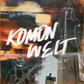 Komonwelt ft. Maxwell Bermido lyrics | Boomplay Music