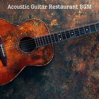 Acoustic Guitar Restaurant BGM: Dinner Party and Chill Out Lounge Music, Instrumental Guitar Music for Relaxation Smooth Jazz