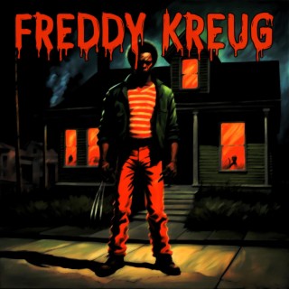 Freddy Kreug lyrics | Boomplay Music