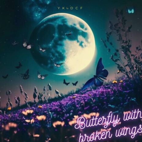 Butterfly With Broken Wings | Boomplay Music