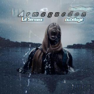 Armaguedon : Le Serment Du Deluge