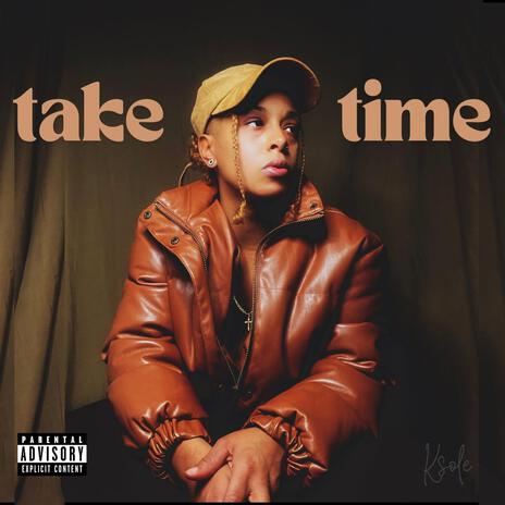 Take Time | Boomplay Music