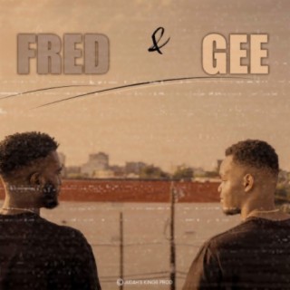 Fred and Gee