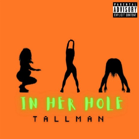 In Her Hole | Boomplay Music