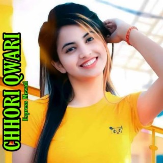 Chhori qwari jawani satari