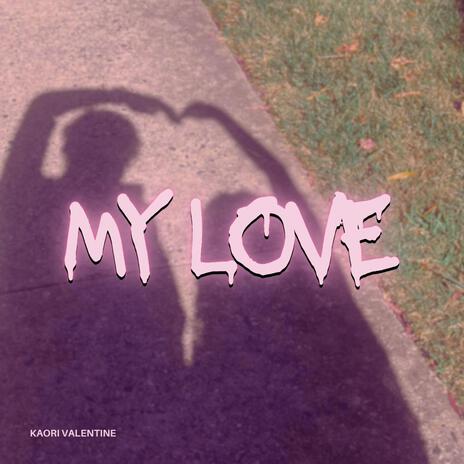 my love | Boomplay Music