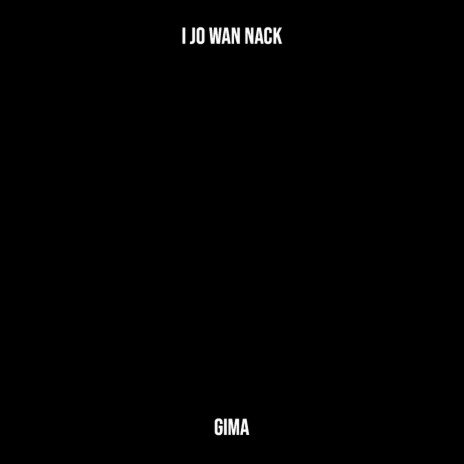 I Jo Wan Nack | Boomplay Music