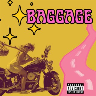 baggage lyrics | Boomplay Music