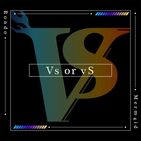 Vs or vS ft. 燐舞曲 | Boomplay Music