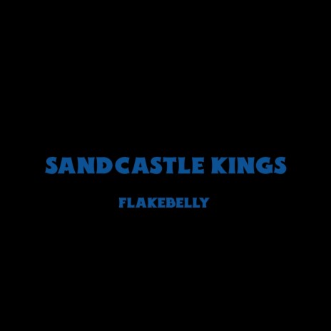 Sandcastle Kings | Boomplay Music