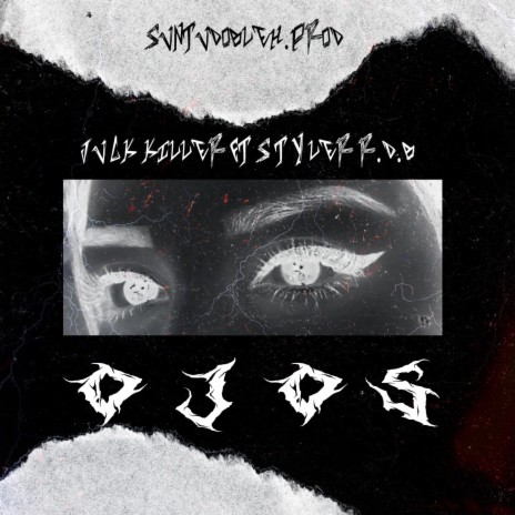 OJOS ft. STYLER R.D.B & NVNDERBEATS | Boomplay Music