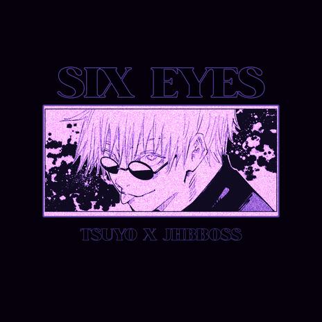 SIX/EYES ft. Jhbboss | Boomplay Music