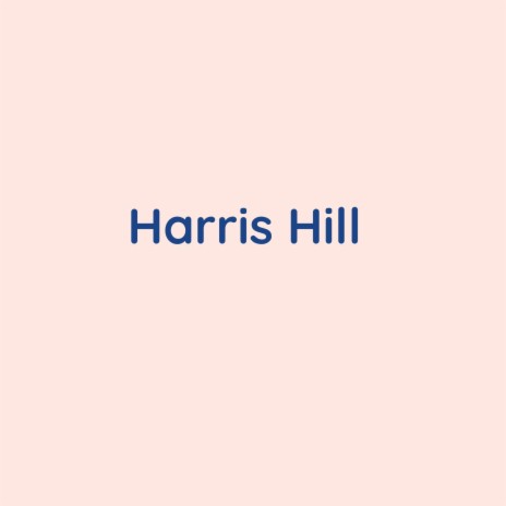 Harris Hill | Boomplay Music