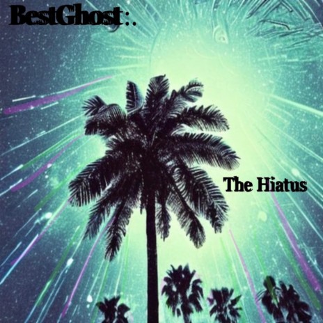 The Hiatus | Boomplay Music