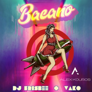 Bacano (Alex Kouros remix)