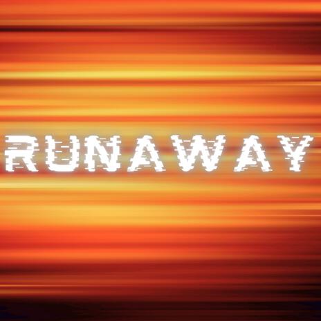 Runaway | Boomplay Music