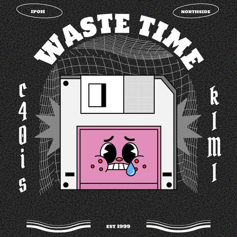 WASTE TIME ft. Kymy | Boomplay Music