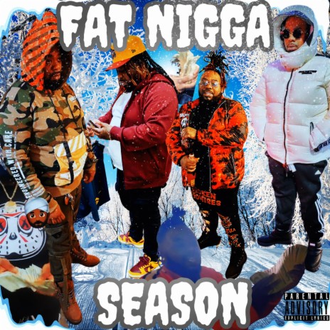 Fat Nigga Season | Boomplay Music