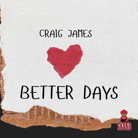 Better Days | Boomplay Music