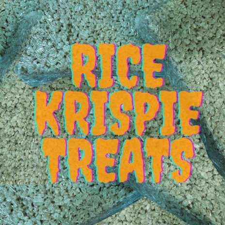 Rice Krispie Treats | Boomplay Music