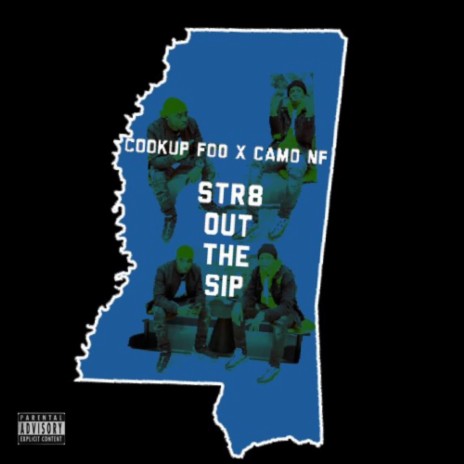 Str8 Out The Sip ft. Camo NF | Boomplay Music