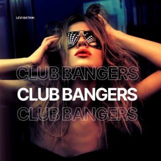 Club Bangers