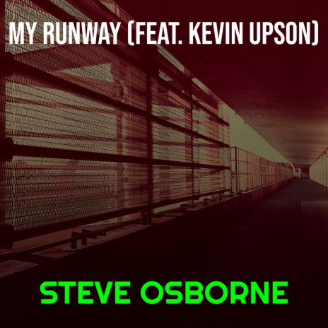 My Runway ft. Kevin Upson | Boomplay Music