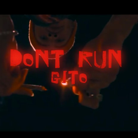 DONT RUN