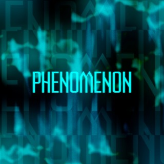 Phenomenon