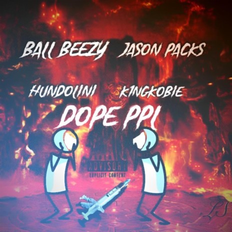 Dope PPL ft. Hundolini, K1ngKobie & Jason Packs | Boomplay Music