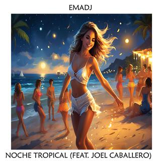 Noche Tropical