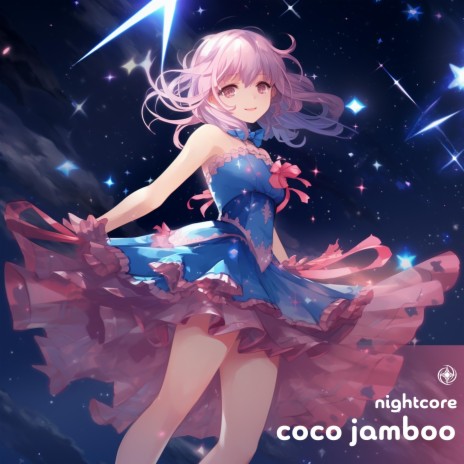 Coco Jamboo (Nightcore)