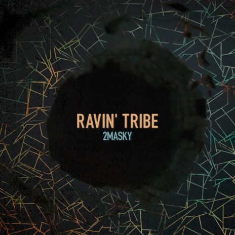 Ravin' Tribe | Boomplay Music