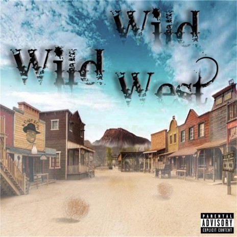 Wild Wild West | Boomplay Music