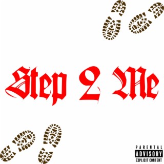 Step 2 Me (Freestyle)