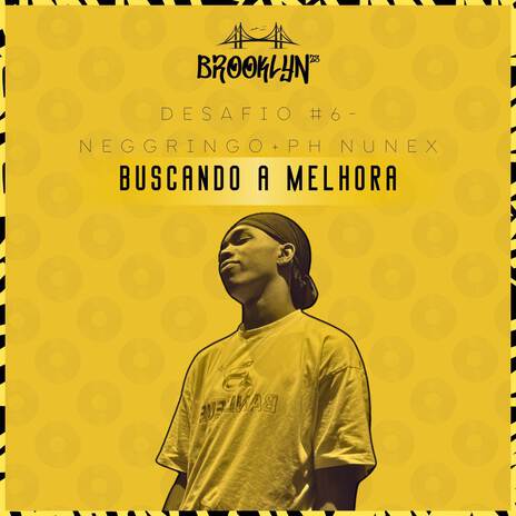 Buscando a Melhora ft. PH NUNEX & Navez | Boomplay Music