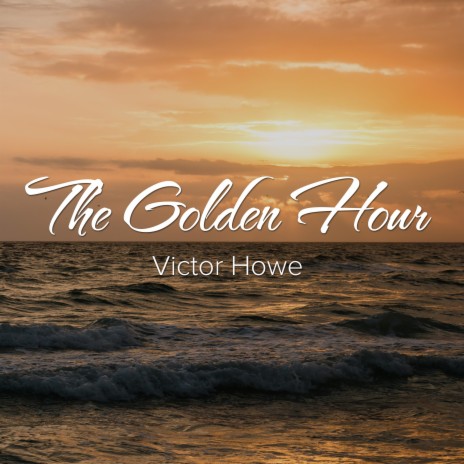 The Golden Hour | Boomplay Music