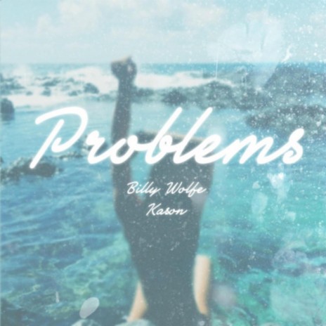 Problems ft. Kin Kason | Boomplay Music
