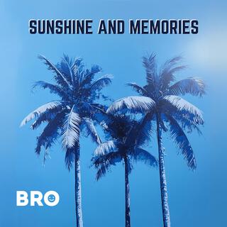 Sunshine and Memories lyrics | Boomplay Music