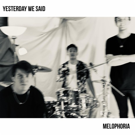 Yesterday We Said | Boomplay Music