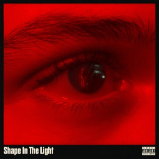 Shape In The Light lyrics | Boomplay Music