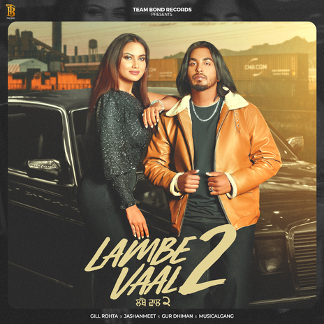 Lambe Vaal 2 ft. Jashanmeet & Musical Gang | Boomplay Music