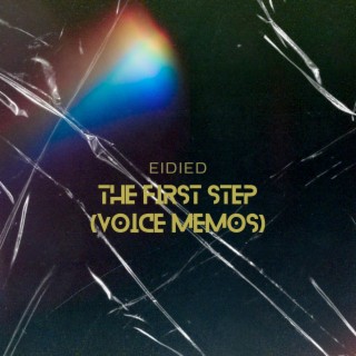 The First Step (Voice Memos)